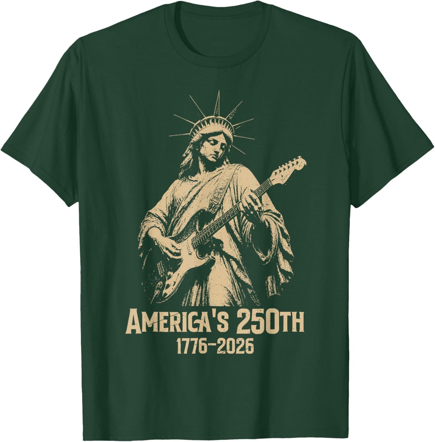 Statue of Liberty Playing Guitar 4th July 250th Anniversary T-Shirt - T-Shirt | Forest