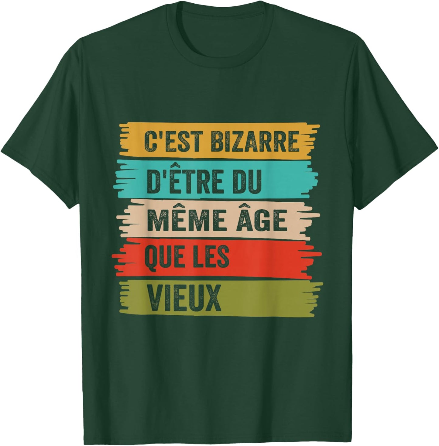 It's Weird Same Age As The Old Funny Gift , Black, S T-Shirt - T-Shirt | Forest