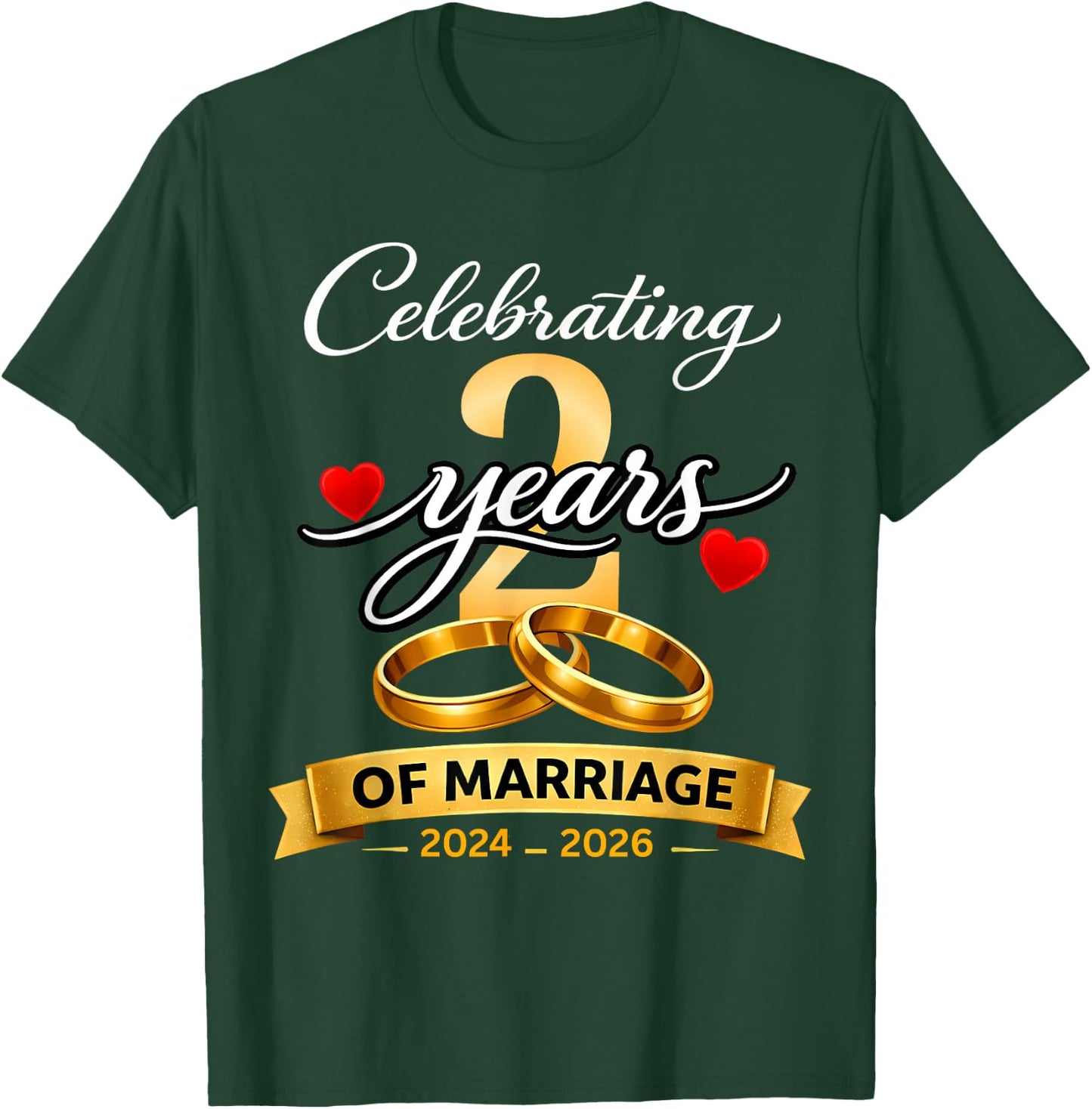 2 Years of Marriage 2nd Anniversary 2024 2026 Shirt T-Shirt - T-Shirt | Forest