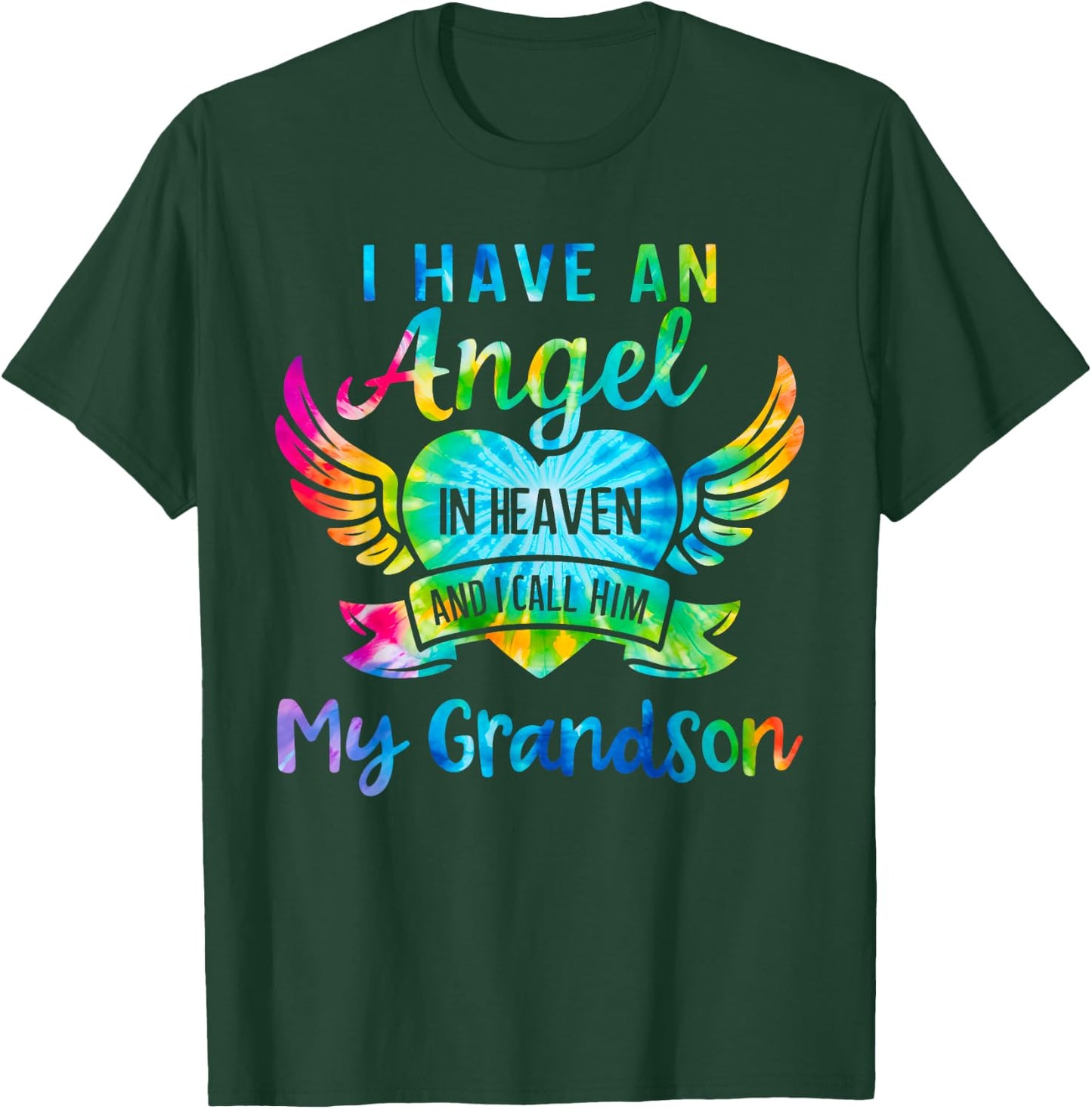I Have an Angel in Heaven I Call Him My Grandson Tie Dye T-Shirt - T-Shirt | Forest