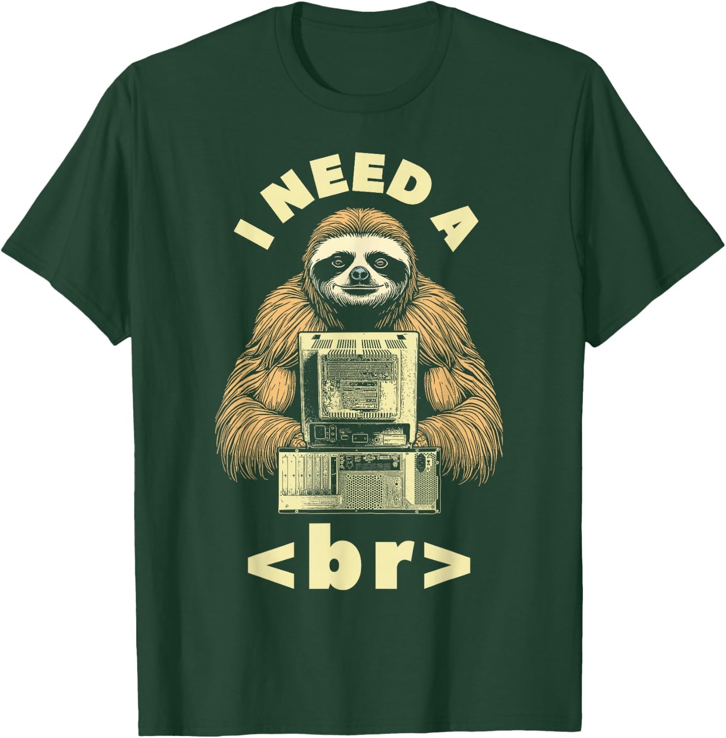 I Need A Break Computer Code Funny Programming Coder Sloth T-Shirt - T-Shirt | Forest