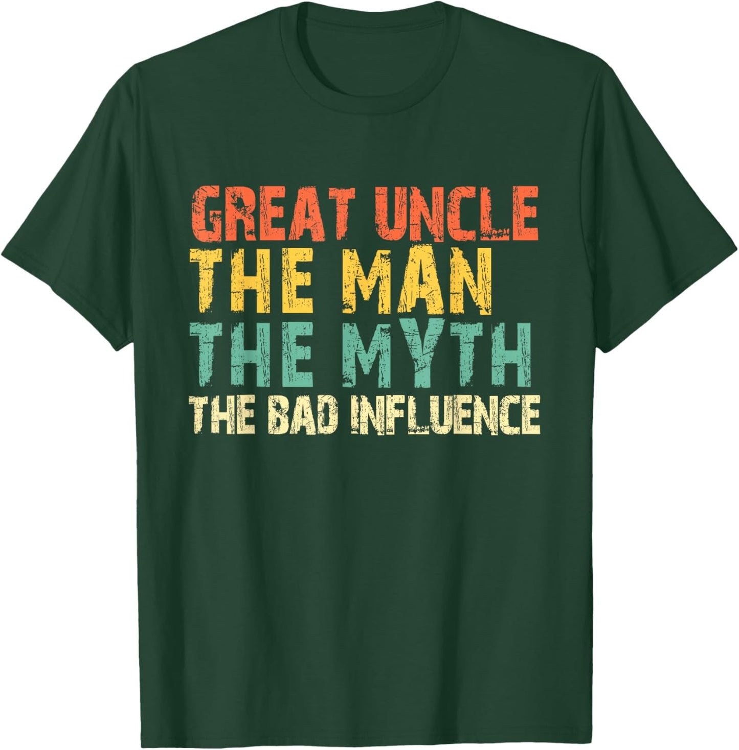 Great Uncle The Man The Myth The Bad Influence Funny Vintage T-Shirt - T-Shirt | Forest