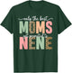 Great Moms Get Promoted to Nene Birthday Gift Grandma T-Shirt - T-Shirt | Forest