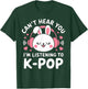 Can't hear you I'm listening to K-Pop Bunny T-Shirt - T-Shirt | Forest