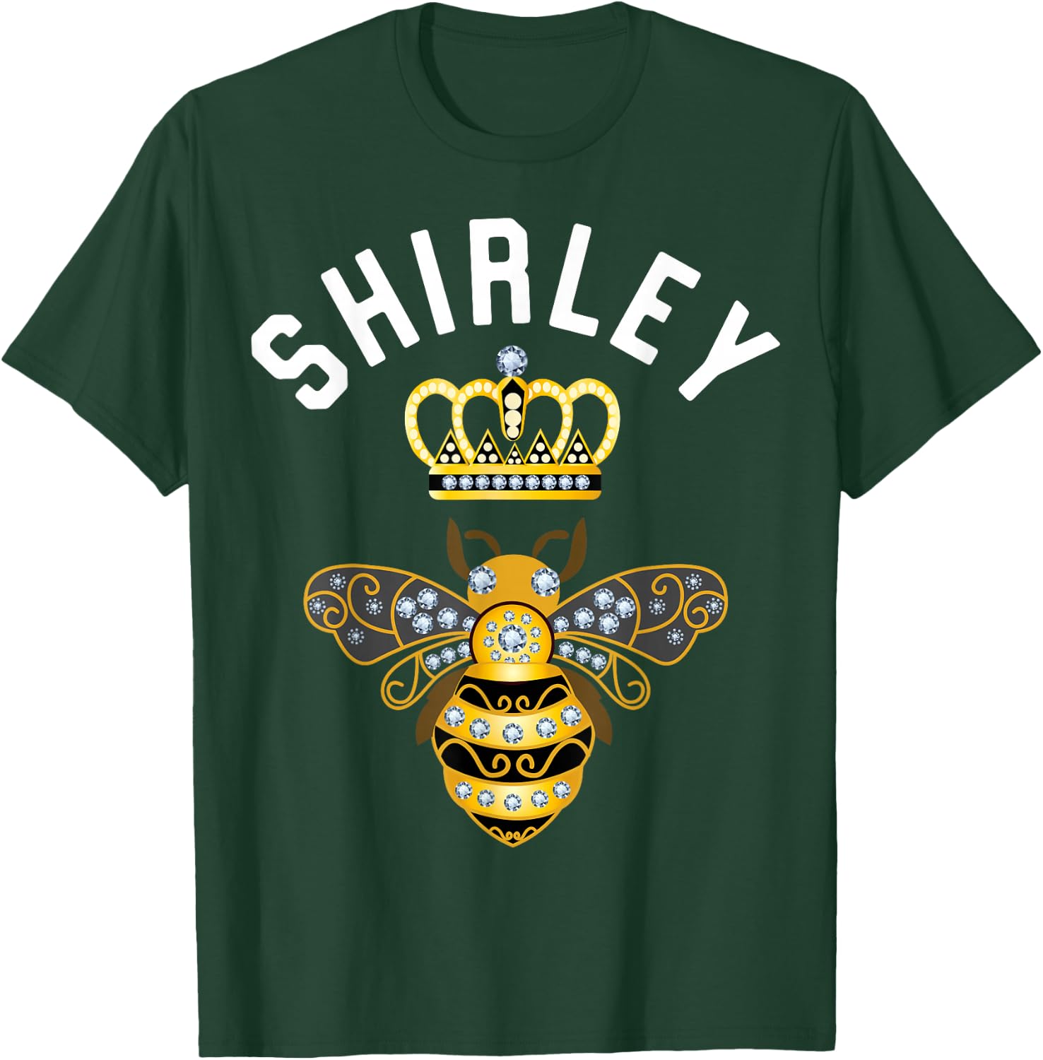 Shirley Name Shirley Birthday Gifts Queen Crown Bee Shirley T-Shirt - T-Shirt | Forest