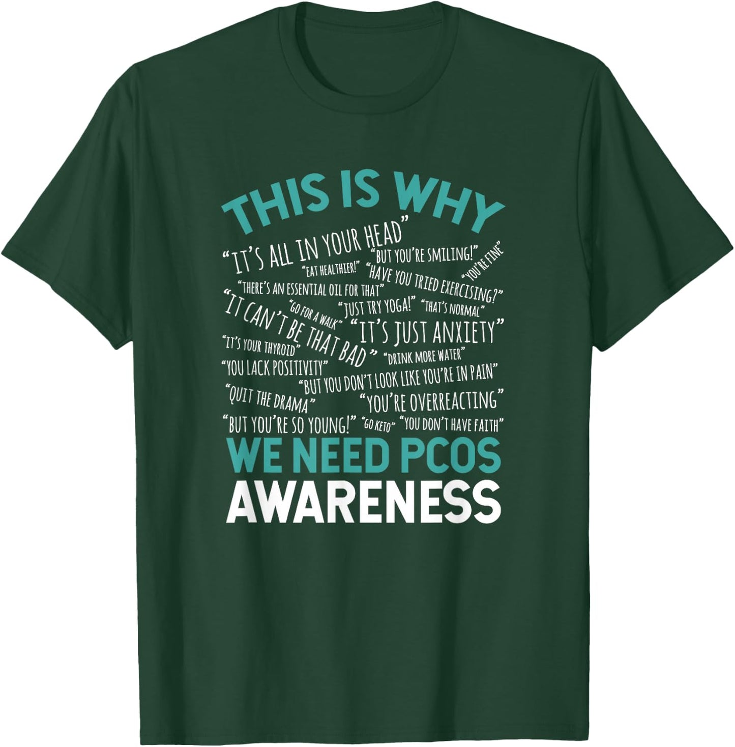 This Is Why We Need PCOS Awareness T-Shirt - T-Shirt | Forest