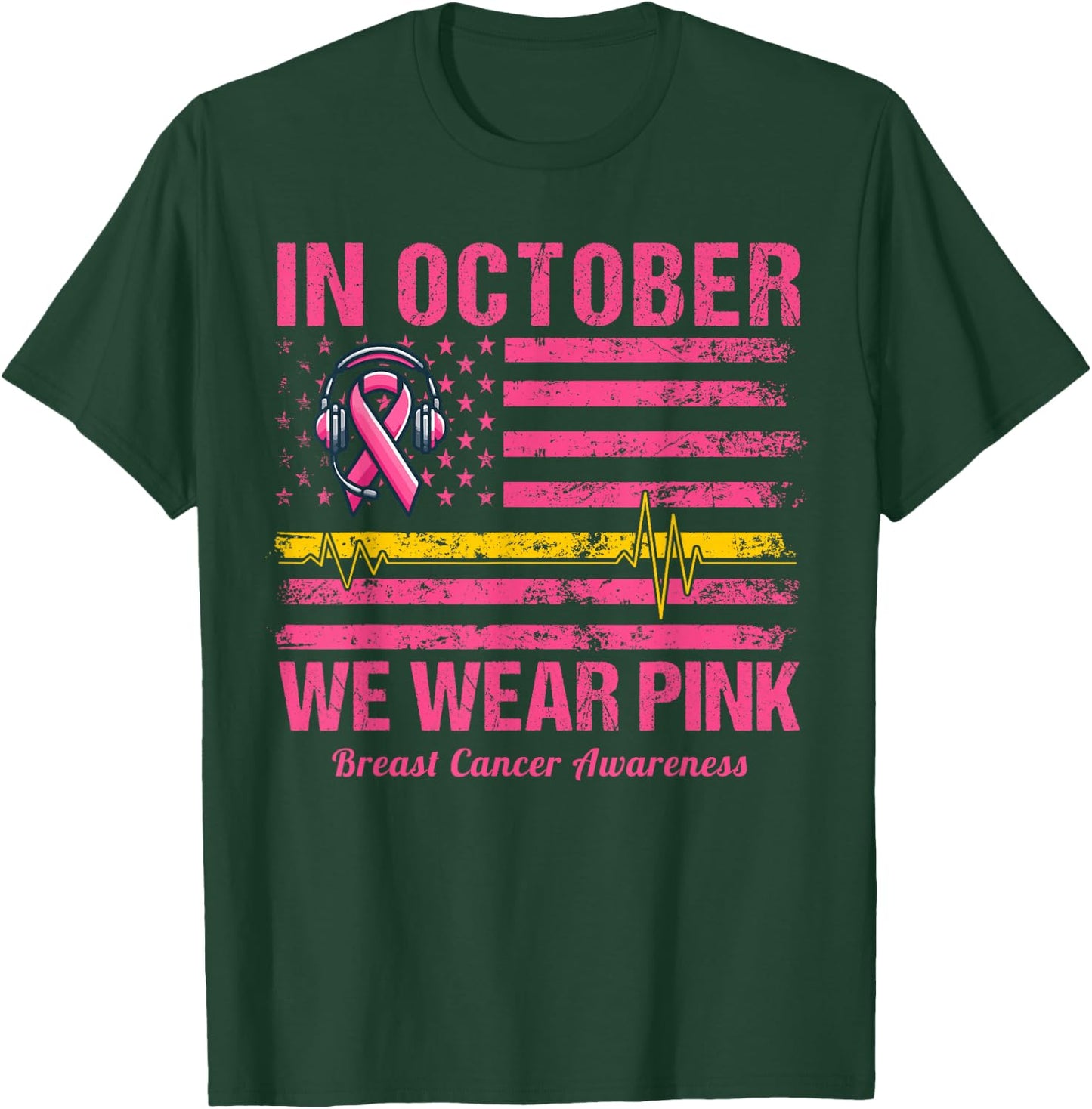 Dispatcher Breast Cancer Awareness In October We Wear Pink T-Shirt - T-Shirt | Forest