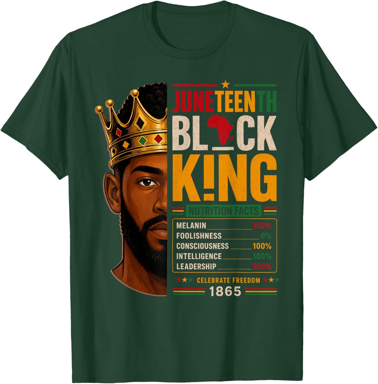 Juneteenth Shirts Men Black King Nutrition Facts African Dad T-Shirt - T-Shirt | Forest
