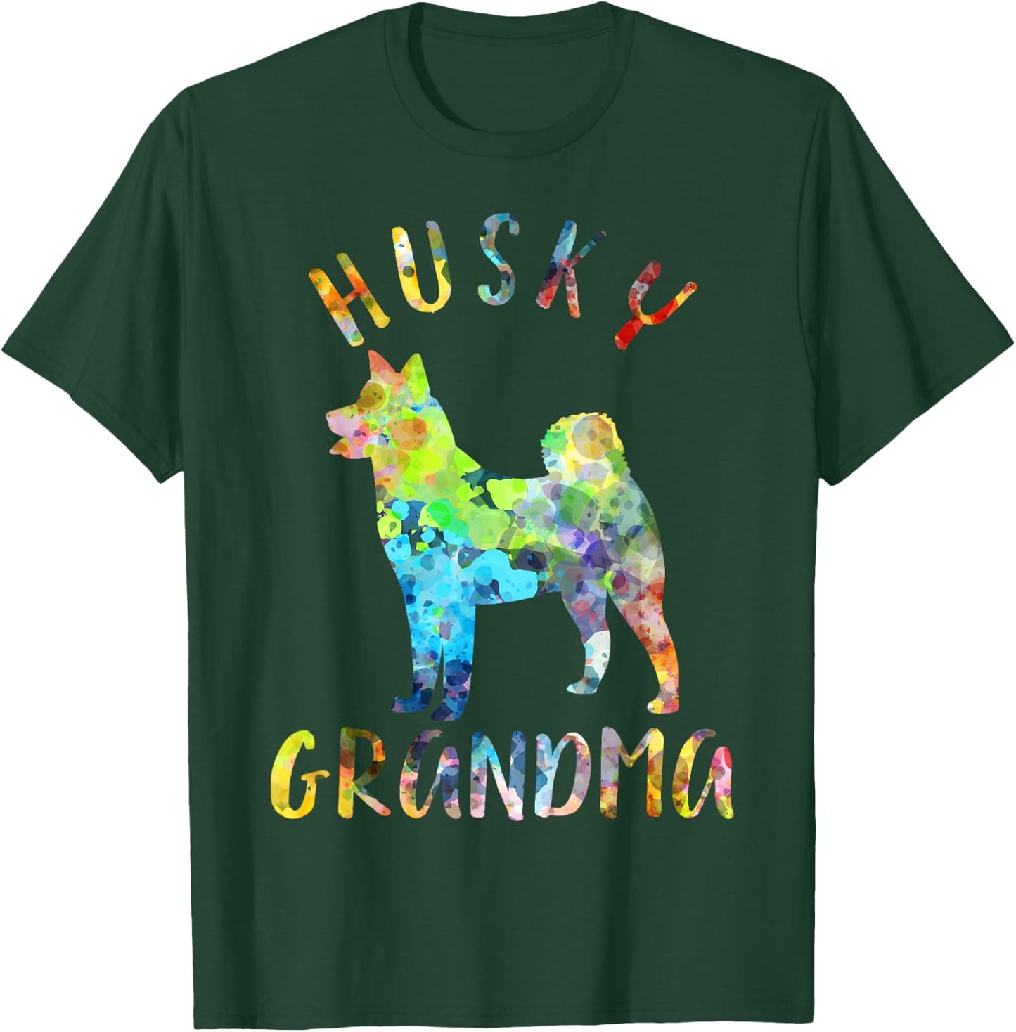 Husky Grandma Funny Siberian Husky Owner T-Shirt - T-Shirt | Forest