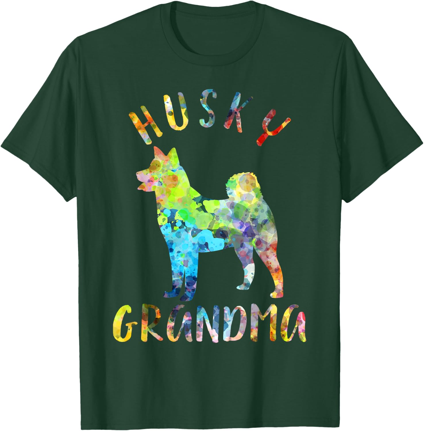 Husky Grandma Funny Siberian Husky Owner T-Shirt - T-Shirt | Forest