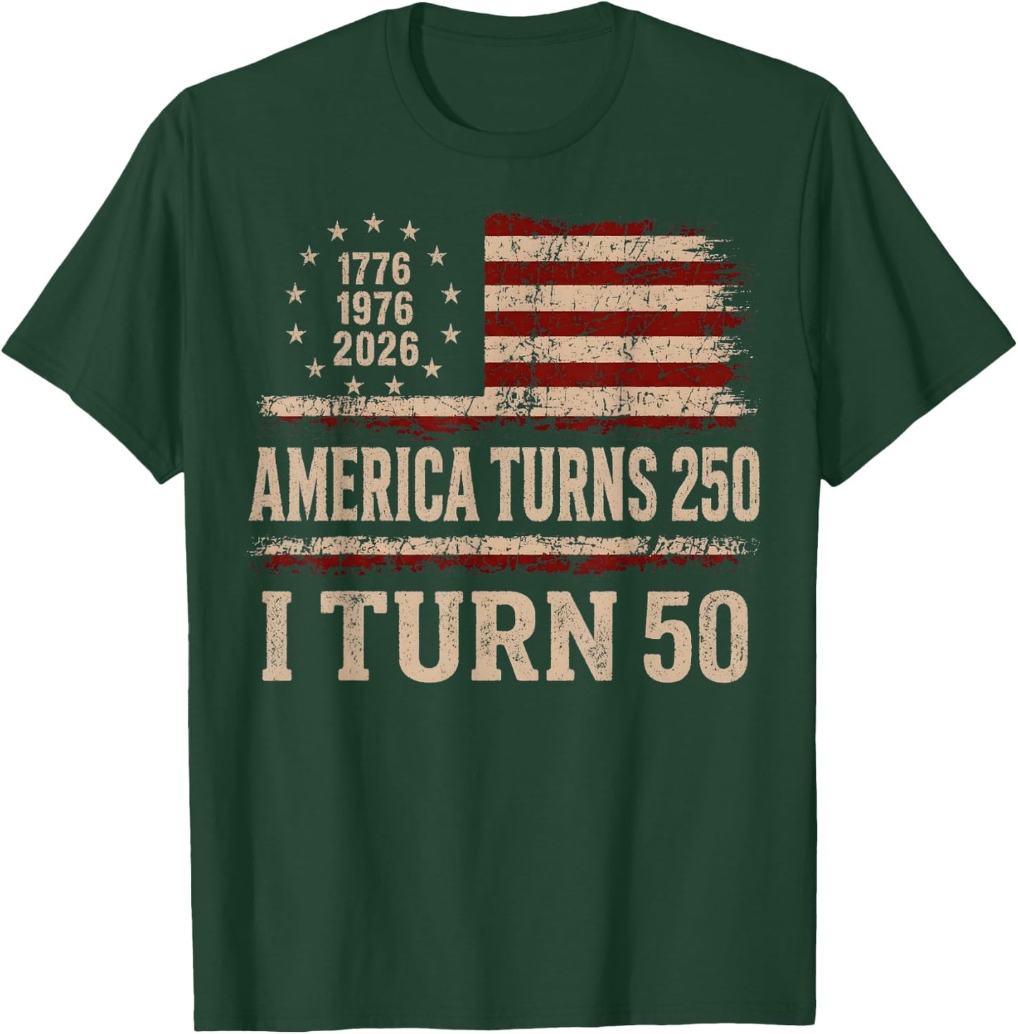 Vintage America Turns 250 I Turn 50 1976 50th Birthday Gifts T-Shirt - T-Shirt | Forest