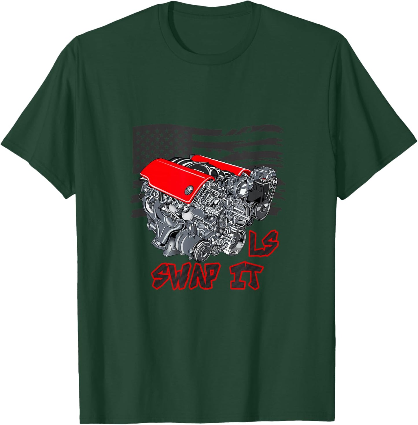 Car Enthusiast Engine Swap It LS American Flag T-Shirt - T-Shirt | Forest