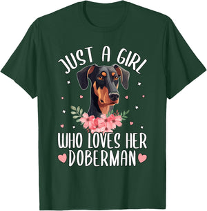Just a Girl Who Loves Her Doberman T-Shirt - T-Shirt | Forest