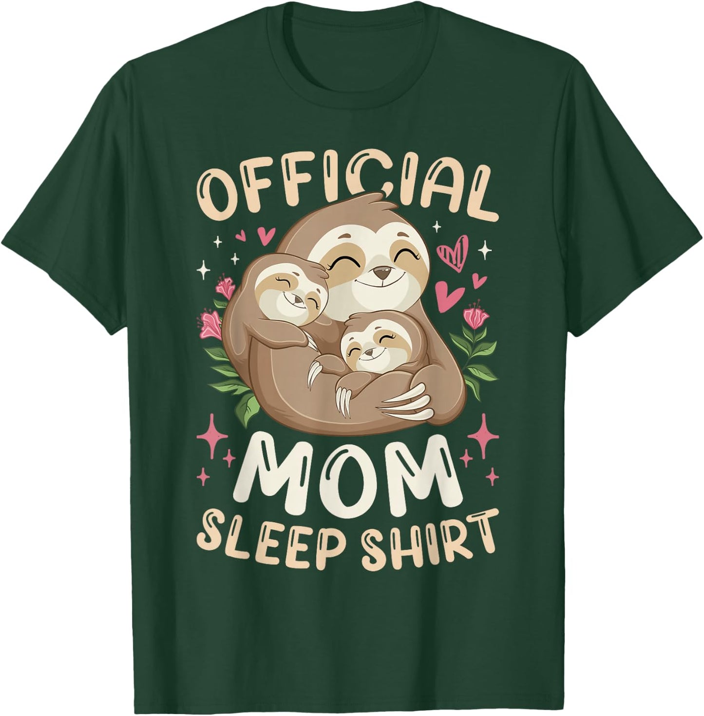 Official Mom Sleep Shirt Mother's Day Sloths Family T-Shirt - T-Shirt | Forest