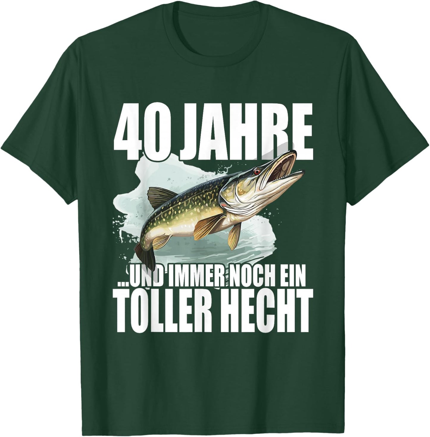 40 Jahre und immer noch ein toller Hecht - Angler Geburtstag T-Shirt - T-Shirt | Forest