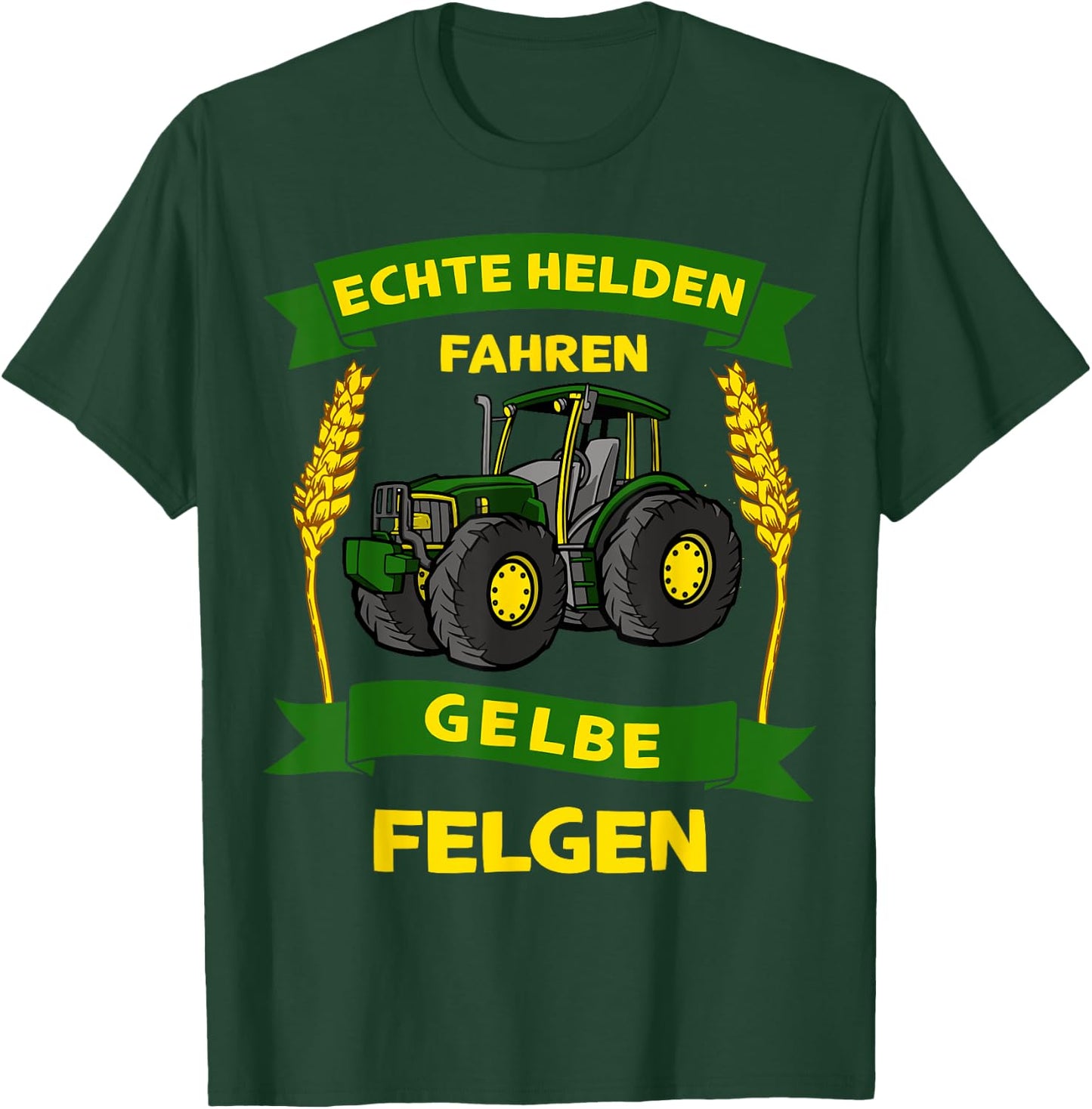 Bauer Landwirt Echte Helden Fahren Gelbe Felgen Traktor T-Shirt - T-Shirt | Forest