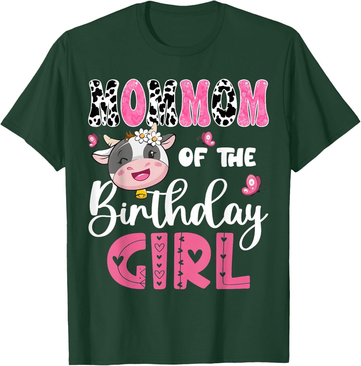 MomMom Of The Birthday Girl Farm Cow 1St Birthday Party T-Shirt - T-Shirt | Forest