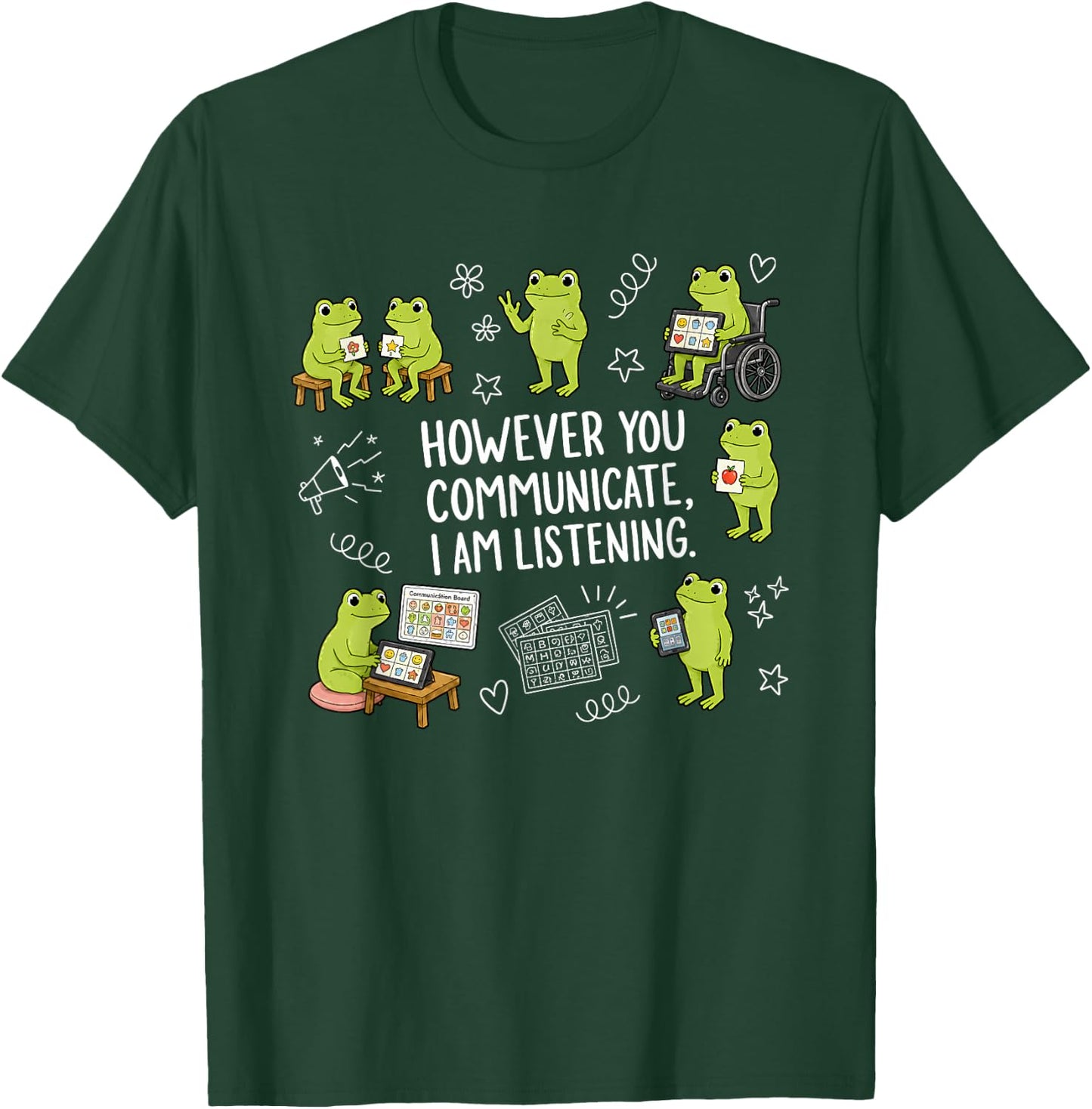 However You Communicate I Am Listening Cute Frog Autism T-Shirt - T-Shirt | Forest