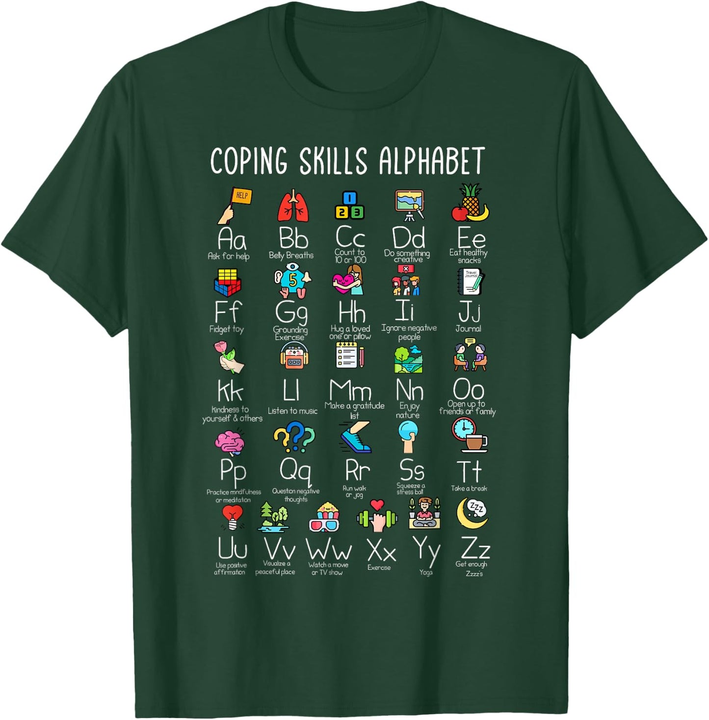 Counselor - Coping Skills Alphabet Mental Health Awareness T-Shirt - T-Shirt | Forest