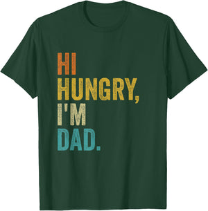 Hi Hungry I'm Dad Vintage Funny T-Shirt - T-Shirt | Forest
