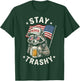 White Trash Party Attire Redneck Raccoon Stay Trashy USA T-Shirt - T-Shirt | Forest