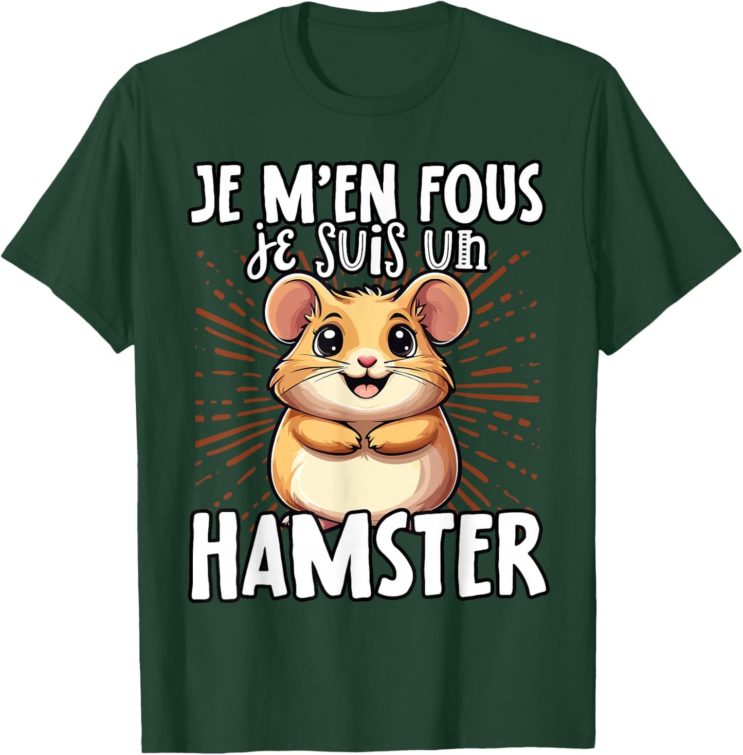 Je M'en Fous Je Suis Un Hamster - Sweet Hamster , Black, S T-Shirt - T-Shirt | Forest
