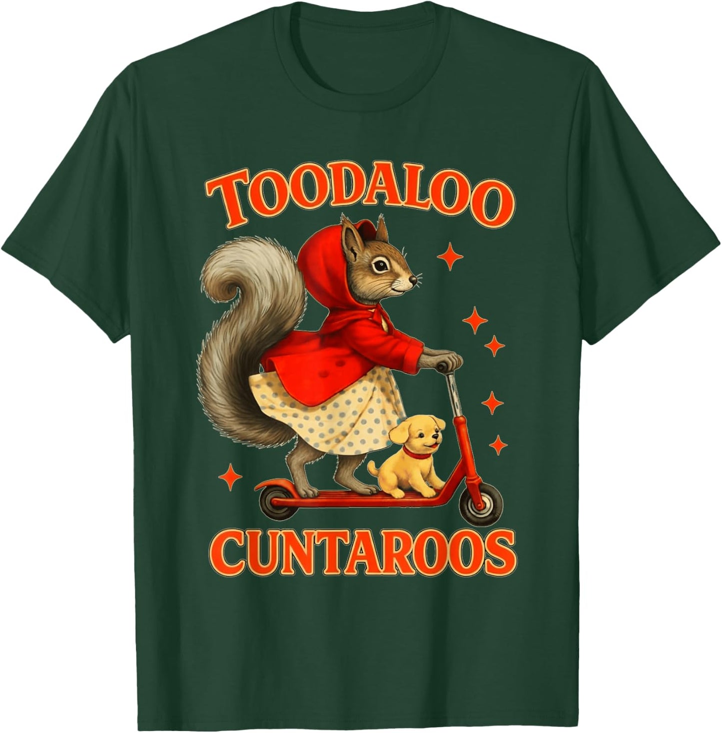 Squirrel Toodaloo Cuntaroos Funny Sarcastic Retro Meme T-Shirt - T-Shirt | Forest