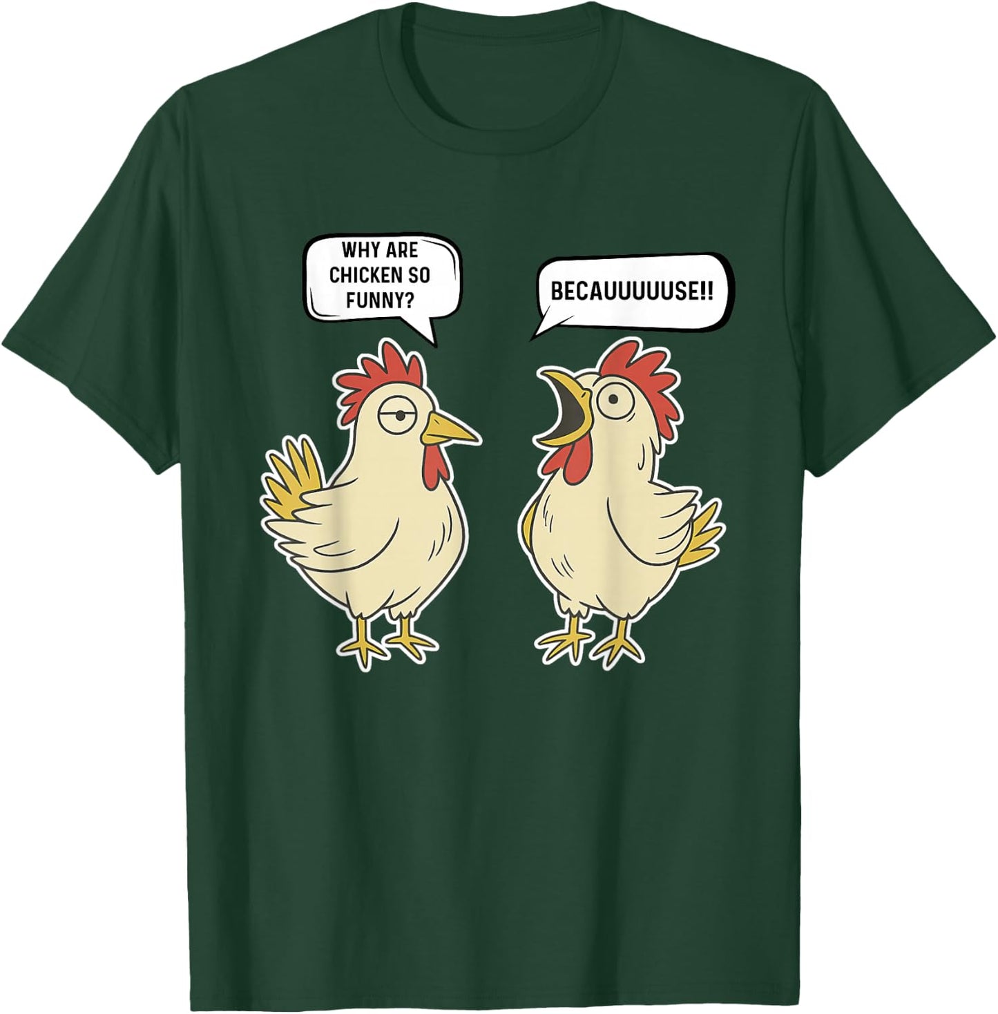 Why Are Chicken So Funny Becauuuuse Funny Chicken Joke T-Shirt - T-Shirt | Forest