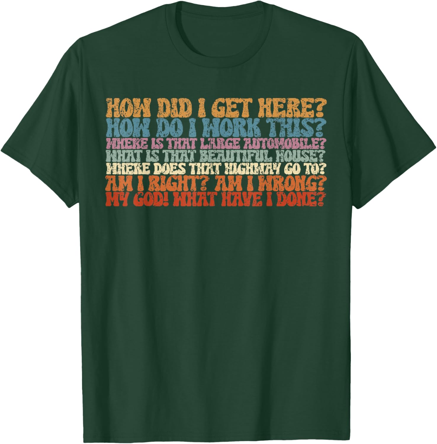 Vintage Things You May Ask Yourself T-Shirt - T-Shirt | Forest