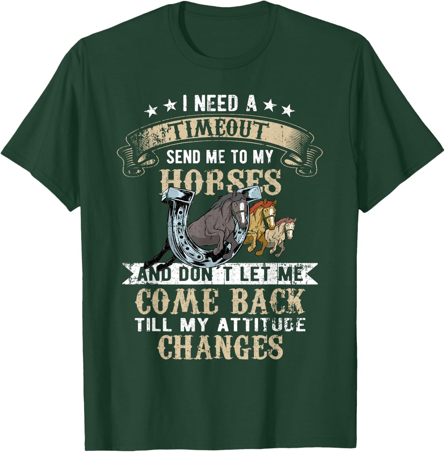 Horse Riding I need a timeout Horses Horse Racing T-Shirt - T-Shirt | Forest