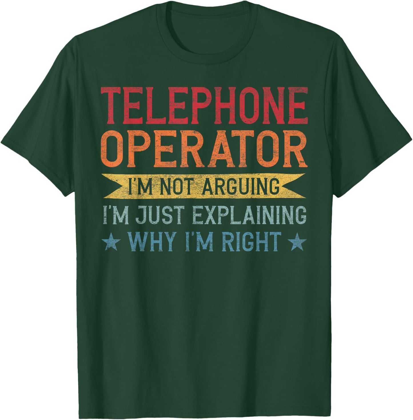 Funny Profession Quote Telephone Operator T-Shirt - T-Shirt | Forest