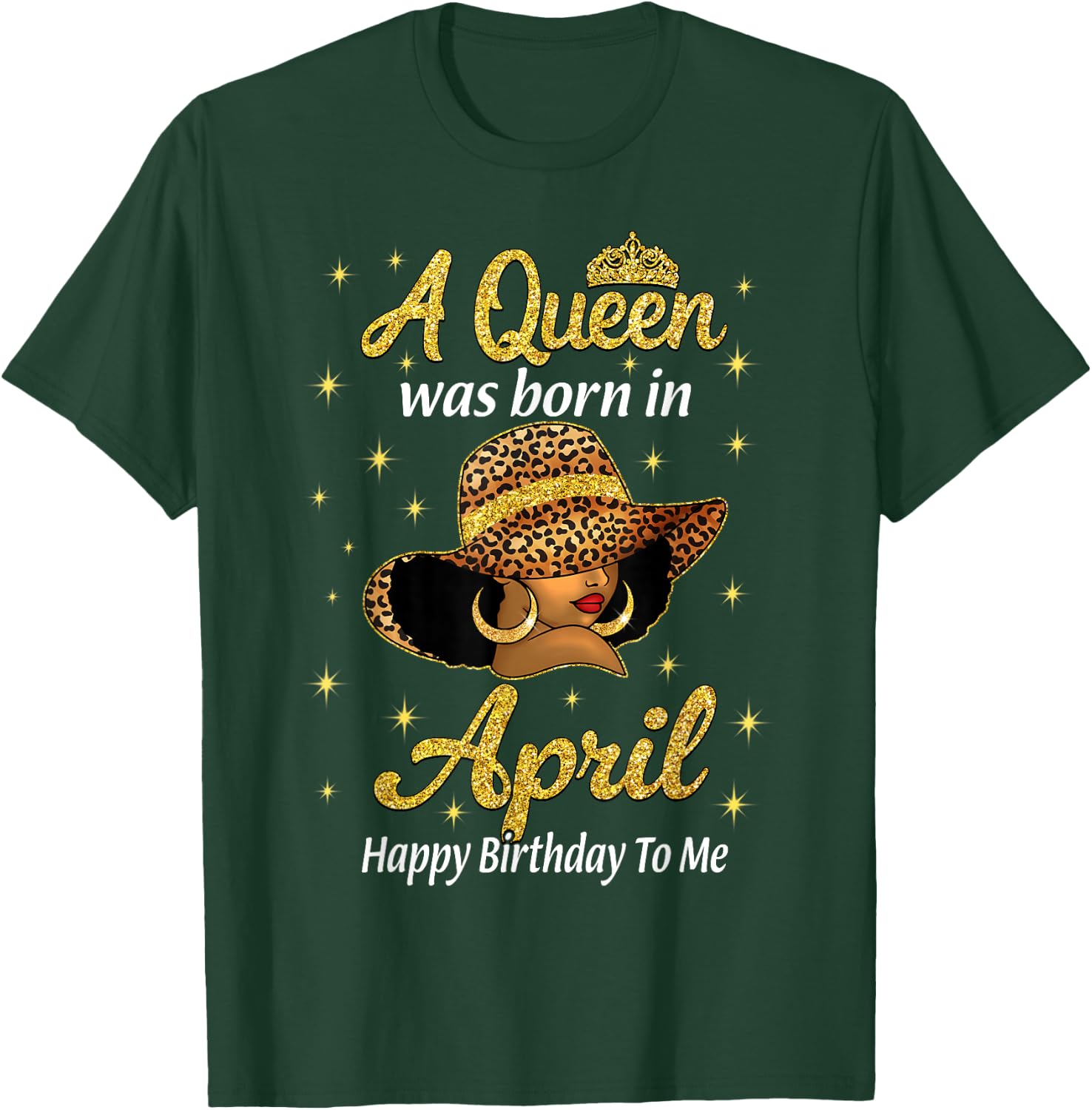 A Queen Was Born In April Leopard Hat Black Women T-Shirt - T-Shirt | Forest