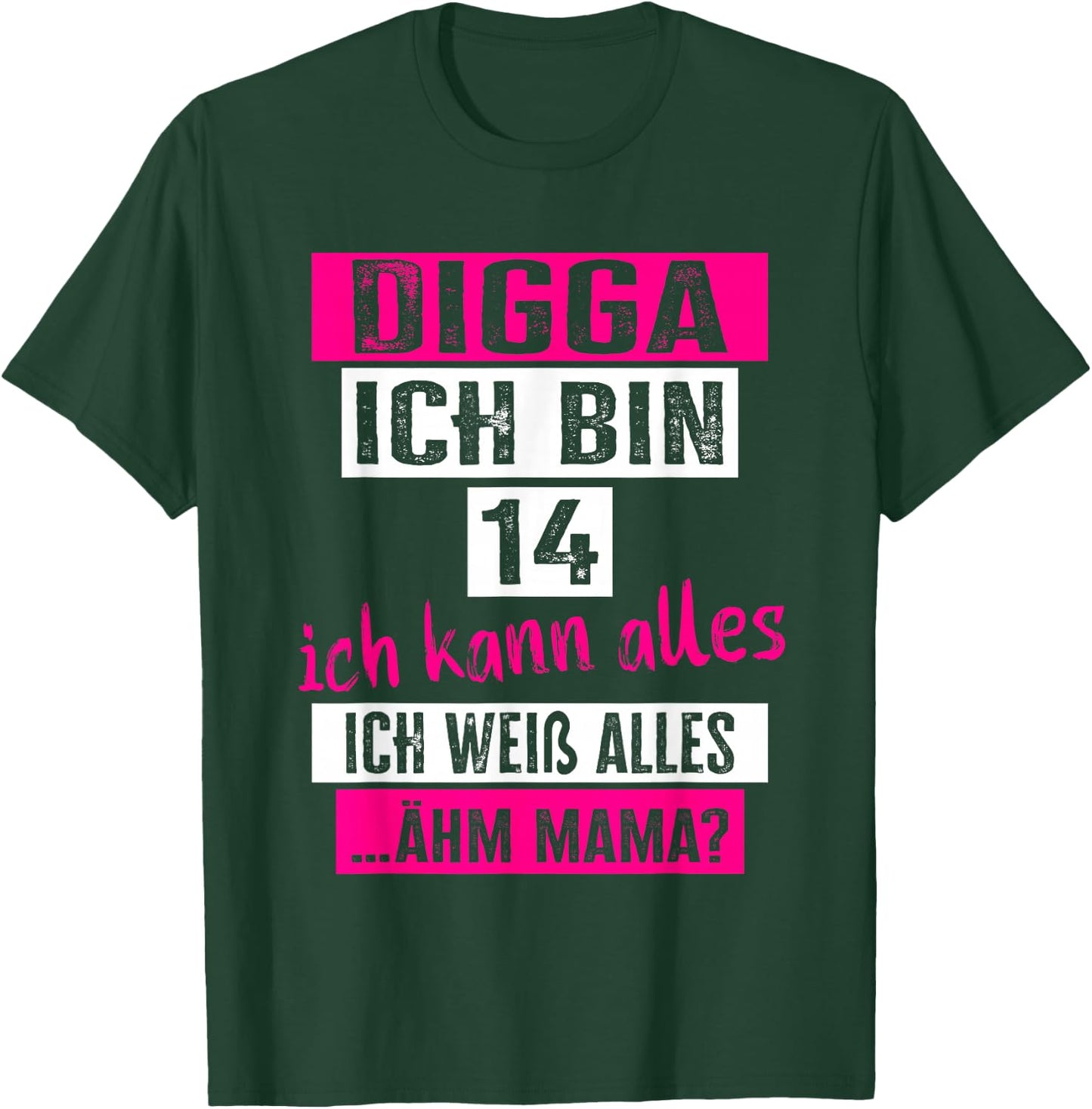 14 Geburtstag Mädchen "Digga Ich Bin 14 Jahre" Teenager T-Shirt - T-Shirt | Forest