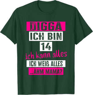 14 Geburtstag Mädchen "Digga Ich Bin 14 Jahre" Teenager T-Shirt - T-Shirt | Forest