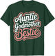 Auntie Godmother Bestie T-Shirt - T-Shirt | Forest