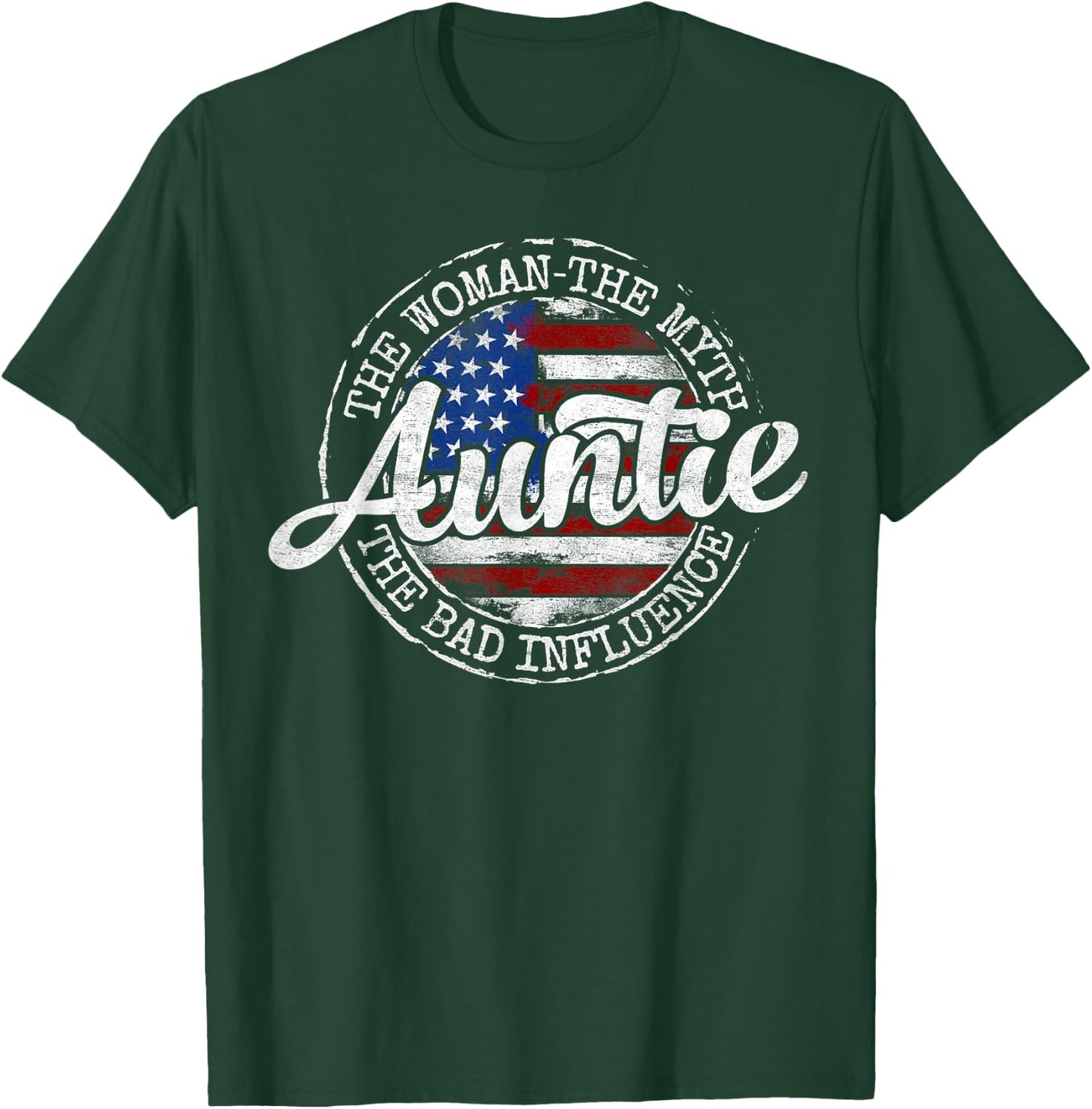 Auntie Woman Myth Bad Influence USA Flag Stamp Mothers Day T-Shirt - T-Shirt | Forest