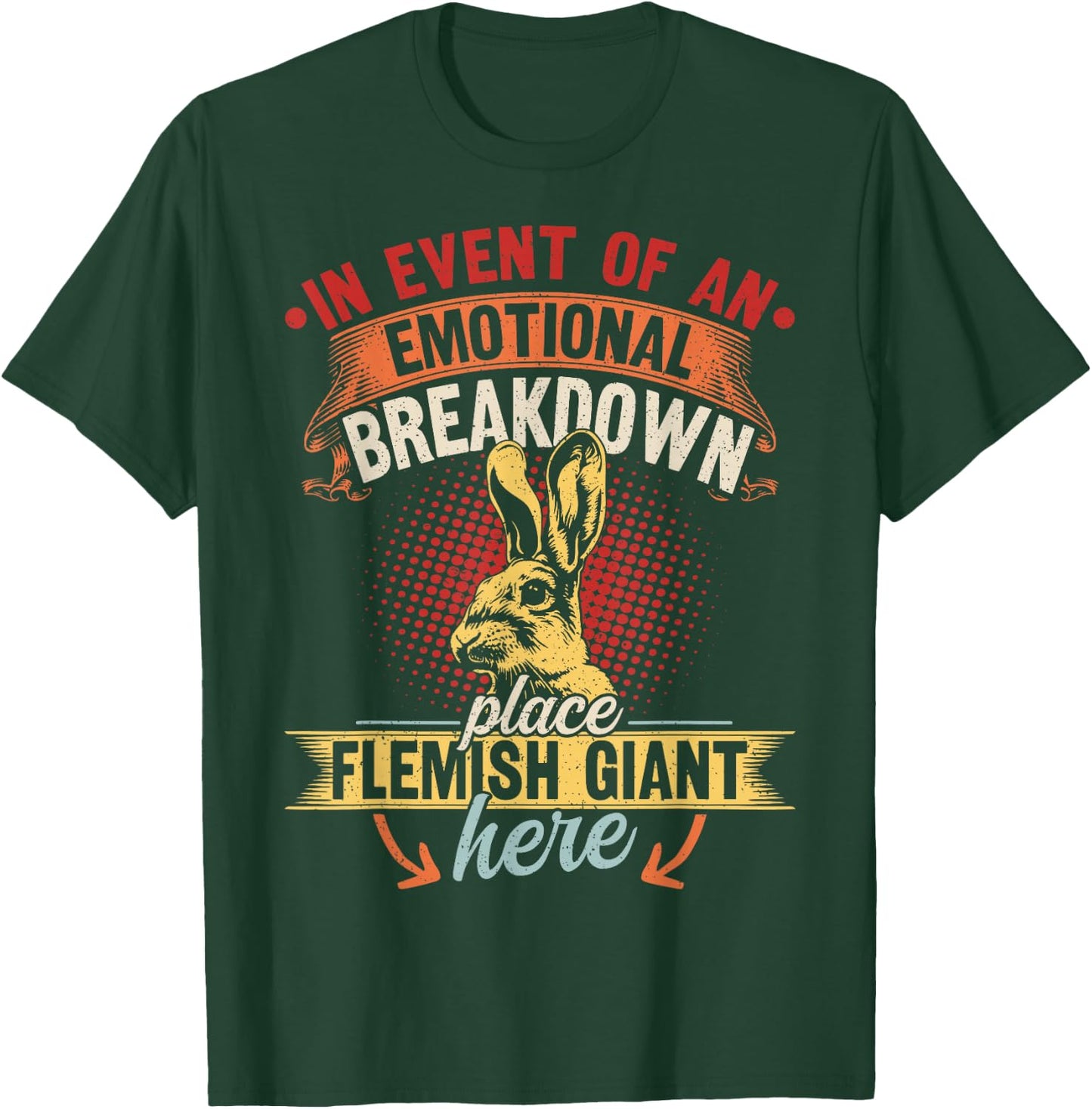 Rabbit Flemish Giant Quote for a Flemish Giant owner T-Shirt - T-Shirt | Forest