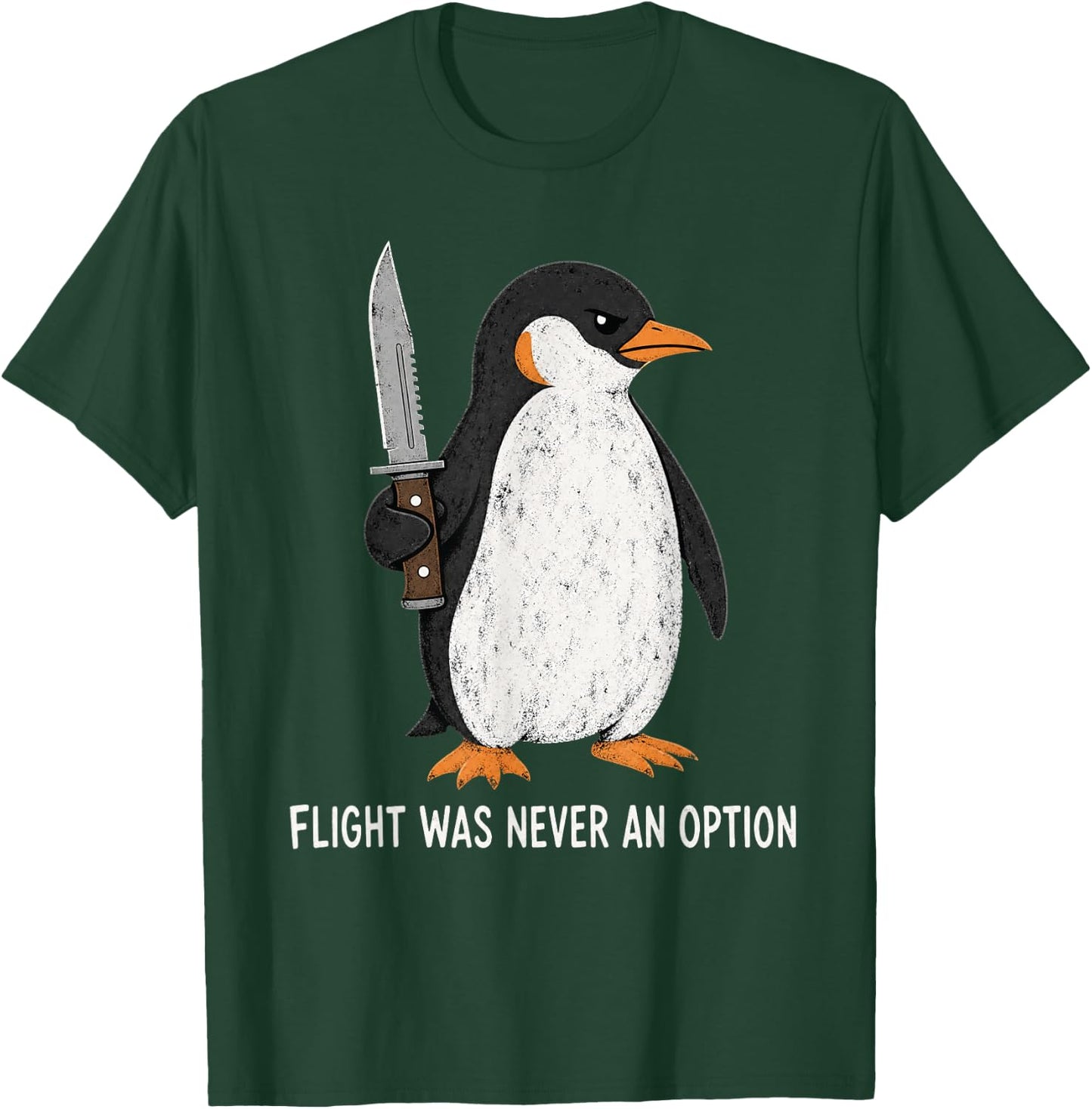 Flight was Never an Option Funny Penguin with Knife T-Shirt - T-Shirt | Forest
