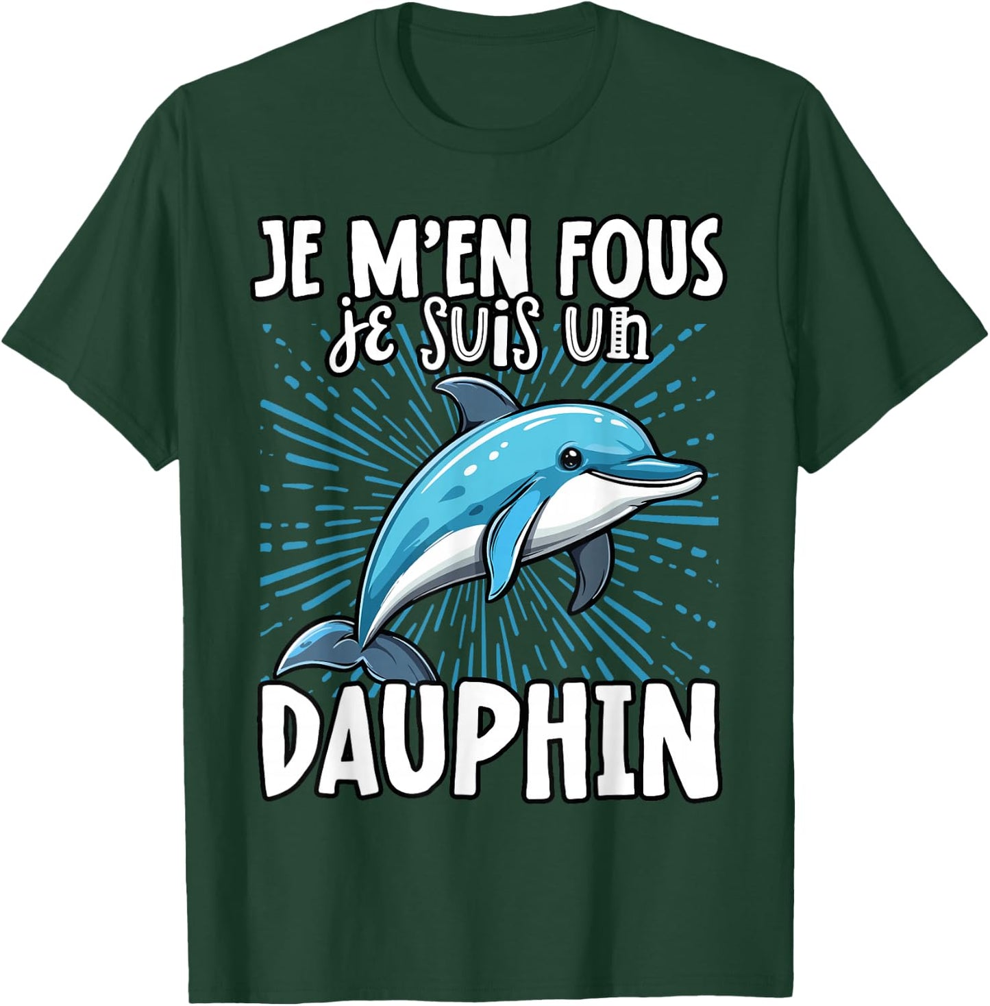 Je M'en Fous Je Suis Un Dolphin - Cute Dolphin , Black, S T-Shirt - T-Shirt | Forest