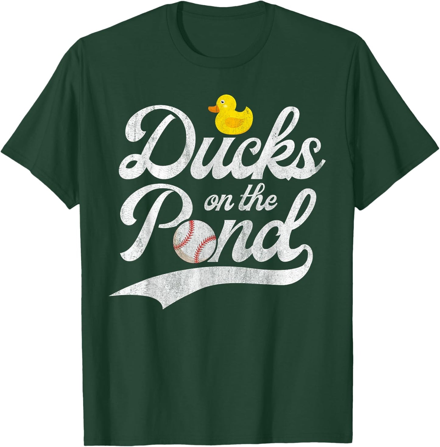 Ducks on the pond Quote for a Baseball fan T-Shirt - T-Shirt | Forest