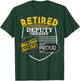 Retired Deputy Sheriff Shirt Sheriff Deputy Gift T-Shirt - T-Shirt | Forest
