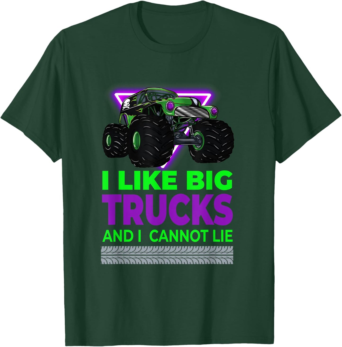 Monster Trucks - I Like Big Trucks And I Cannot Lie T-Shirt - T-Shirt | Forest