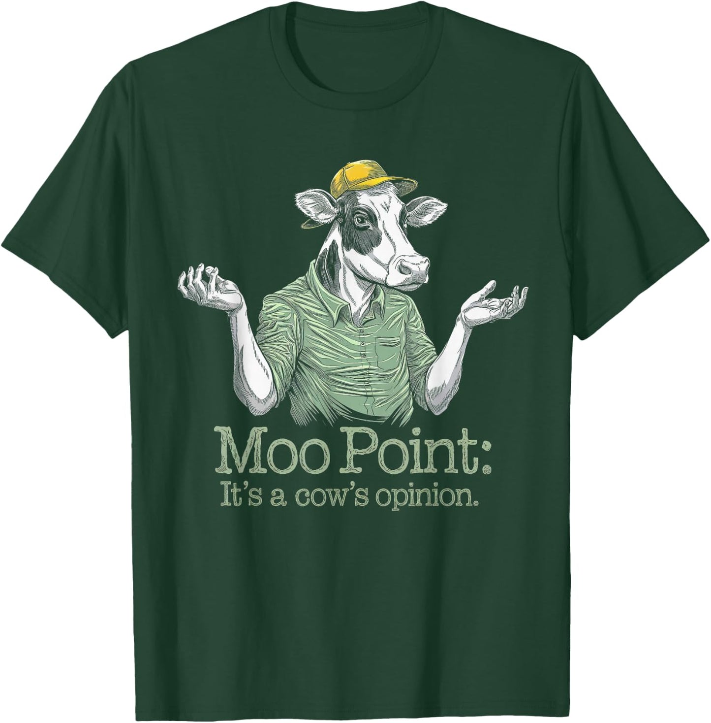 Moo Point: It's a Cow's Opinion, Dairy Farmers Cow Design T-Shirt - T-Shirt | Forest