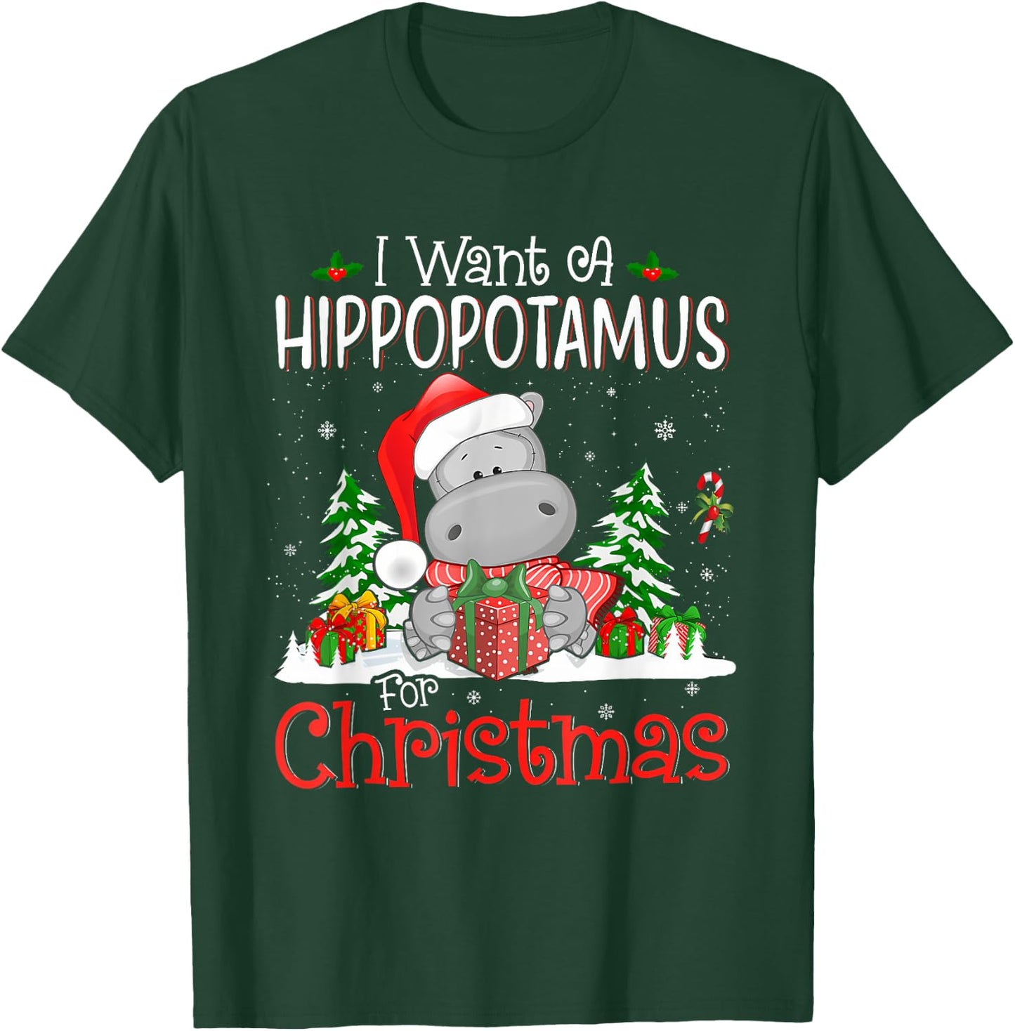 I Want A Hippopotamus For Christmas Xmas Hippo for Kid Women T-Shirt - T-Shirt | Forest