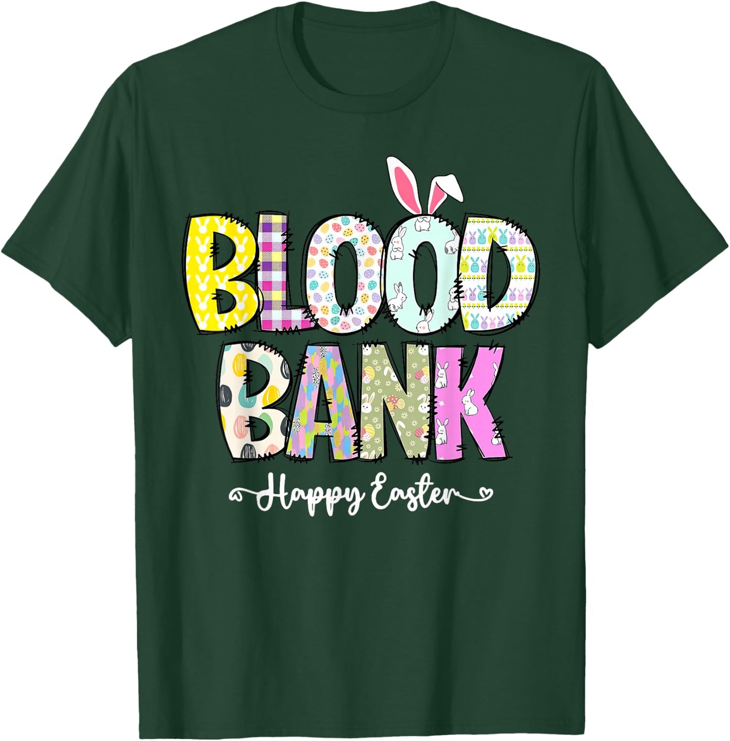 Blood Bank Easter Day Medical Lab Science Medical Laboratory T-Shirt - T-Shirt | Forest