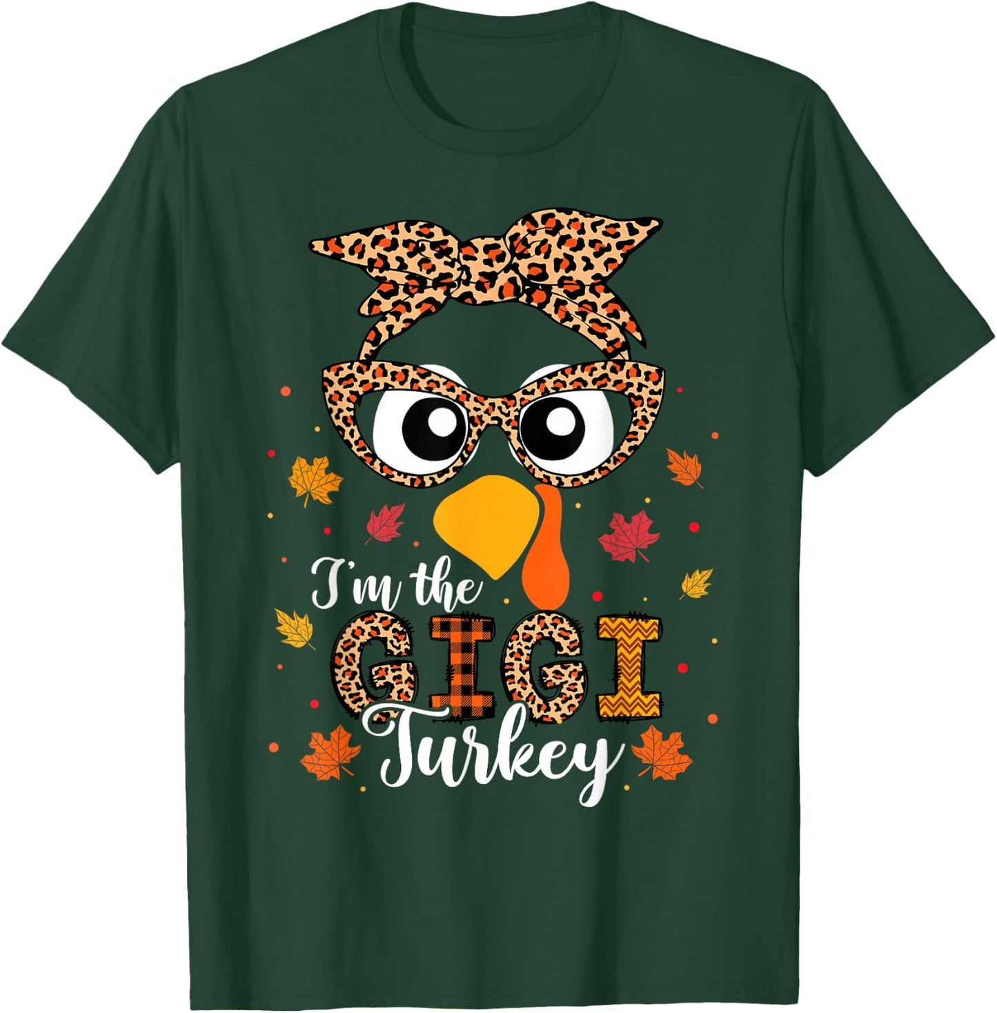 I'm the Gigi Turkey Matching Family Thanksgiving 2024 T-Shirt - T-Shirt | Forest