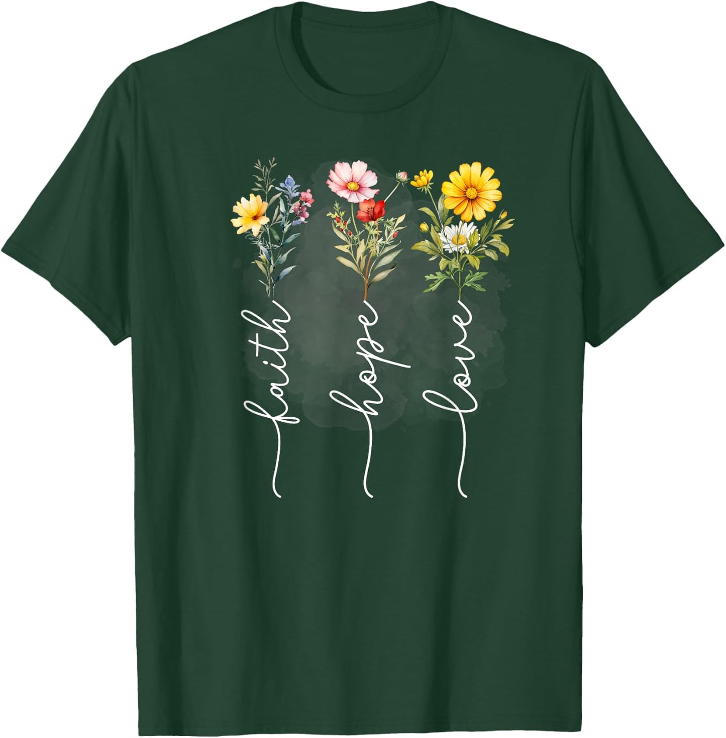 Christian Flower Bouquet Faith Hope Love T-Shirt - T-Shirt | Forest