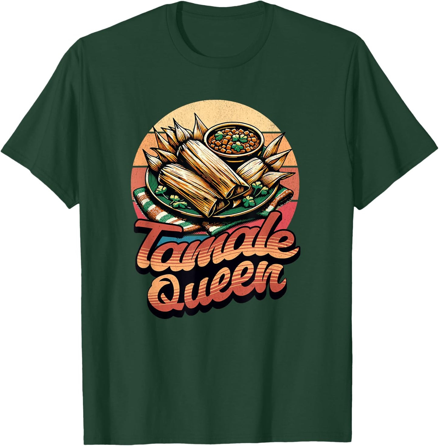 Funny Tamale Queen Retro Vintage Tamales Women Girls T-Shirt - T-Shirt | Forest
