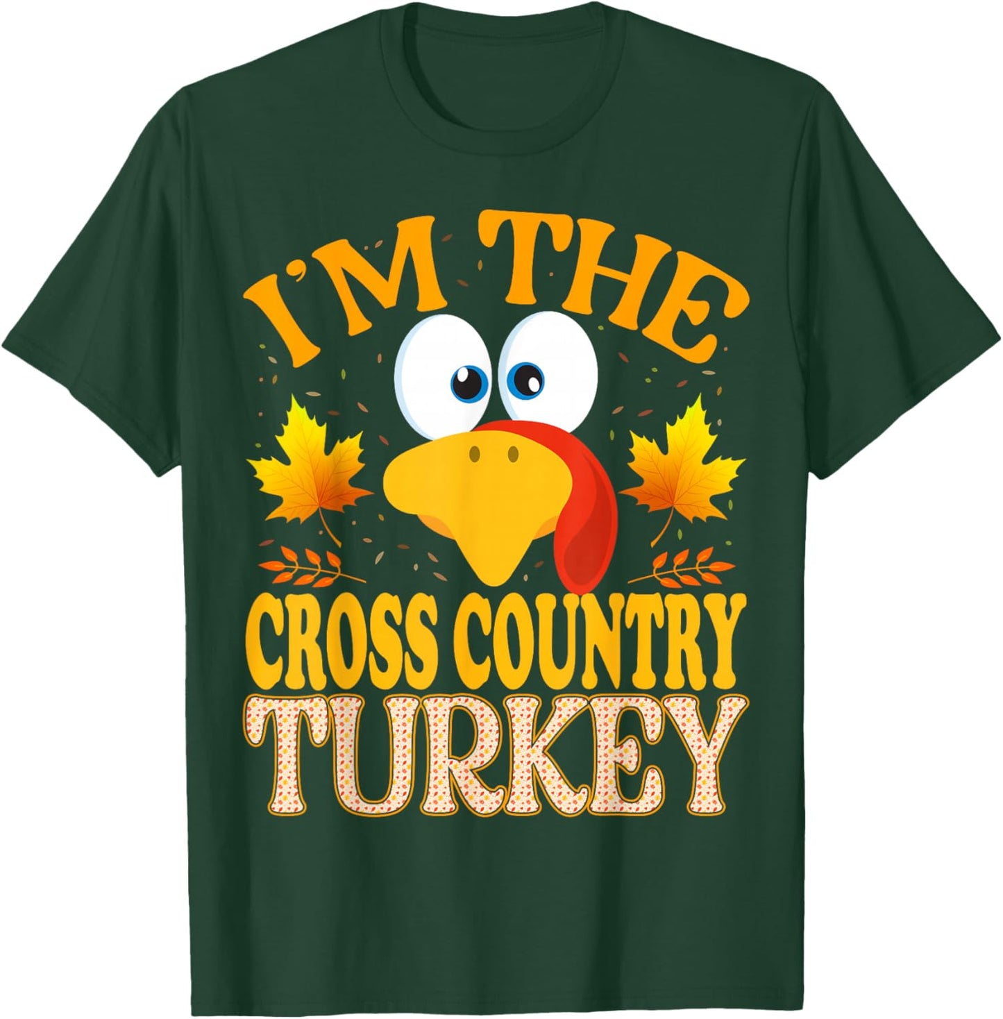Thanksgiving I'm The Cross Country Turkey Matching T-Shirt - T-Shirt | Forest