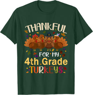 Thankful For My 4th Grade Turkeys Teacher Thanksgiving Day T-Shirt - T-Shirt | Forest